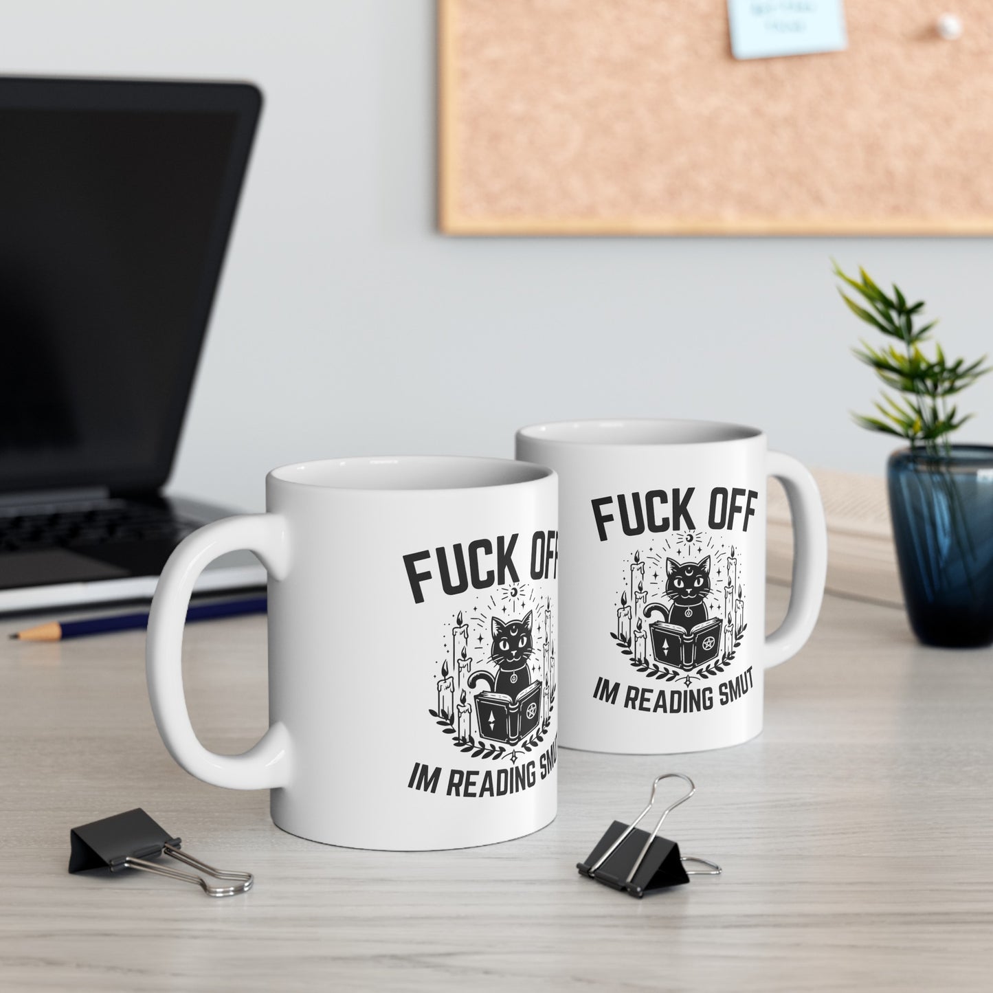 Fuck Off I'm Reading Smut Ceramic Mug, (11oz, 15oz)