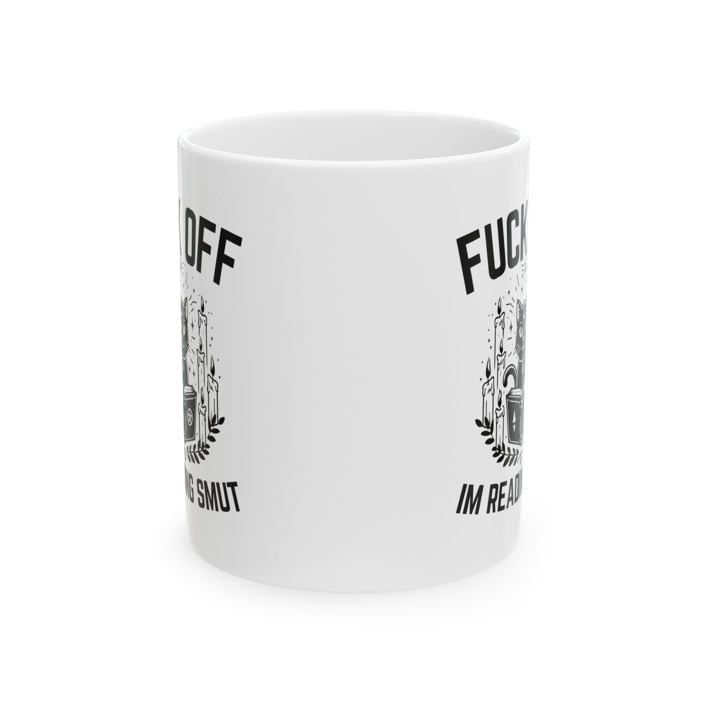 Fuck Off I'm Reading Smut Ceramic Mug, (11oz, 15oz)
