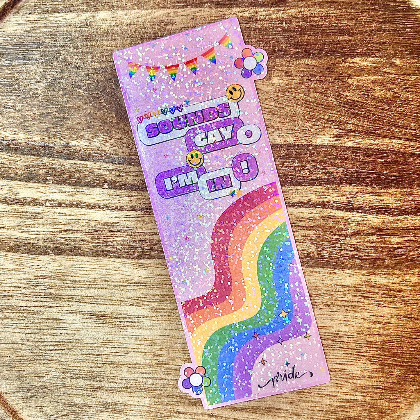 Pride Sounds Gay, I’m In Bookmark