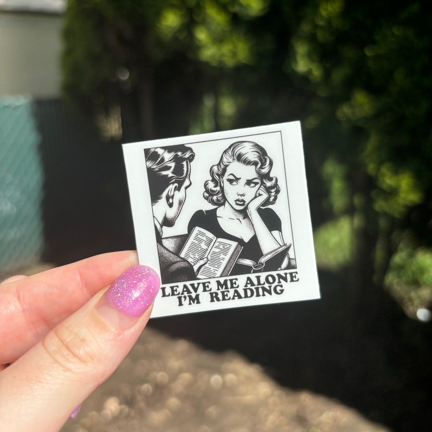 Leave Me Alone I’m Reading Matte Sticker