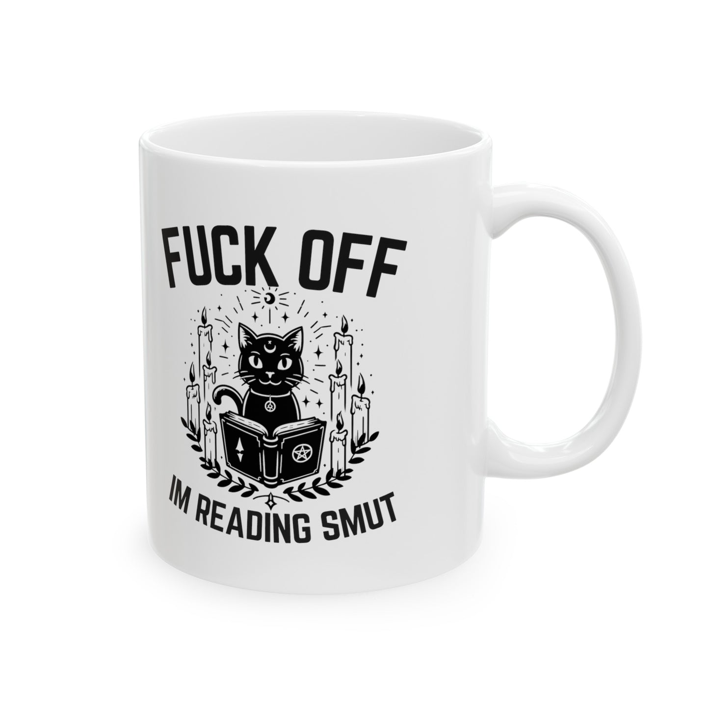Fuck Off I'm Reading Smut Ceramic Mug, (11oz, 15oz)