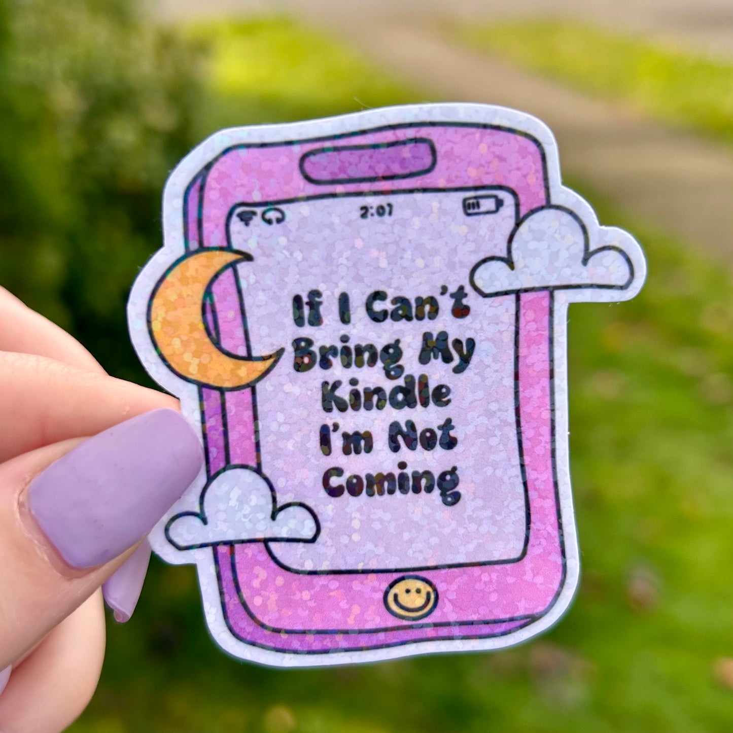 If I Can’t Bring My Kindle I’m Not Coming Sticker