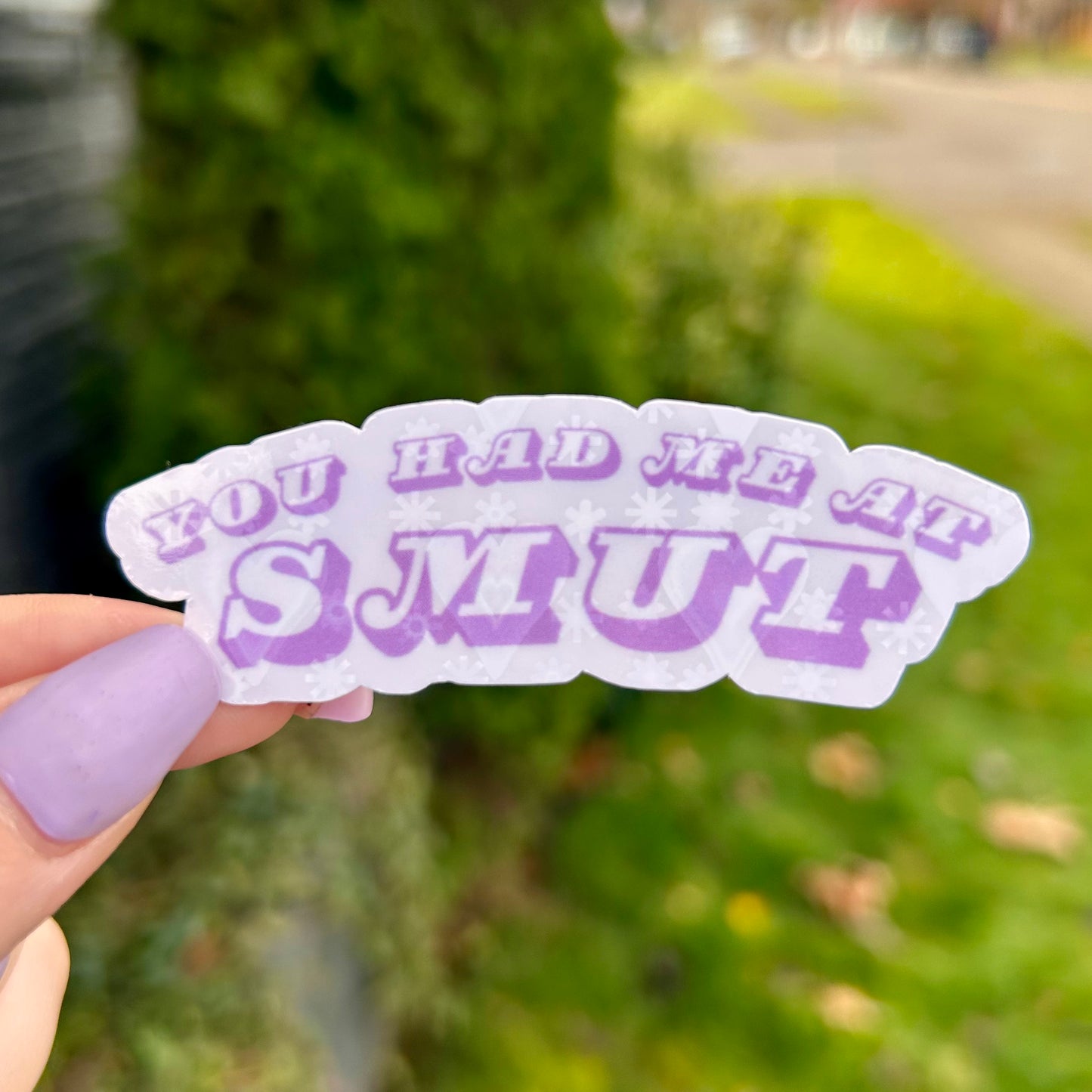 You Had Me at Smut Sticker