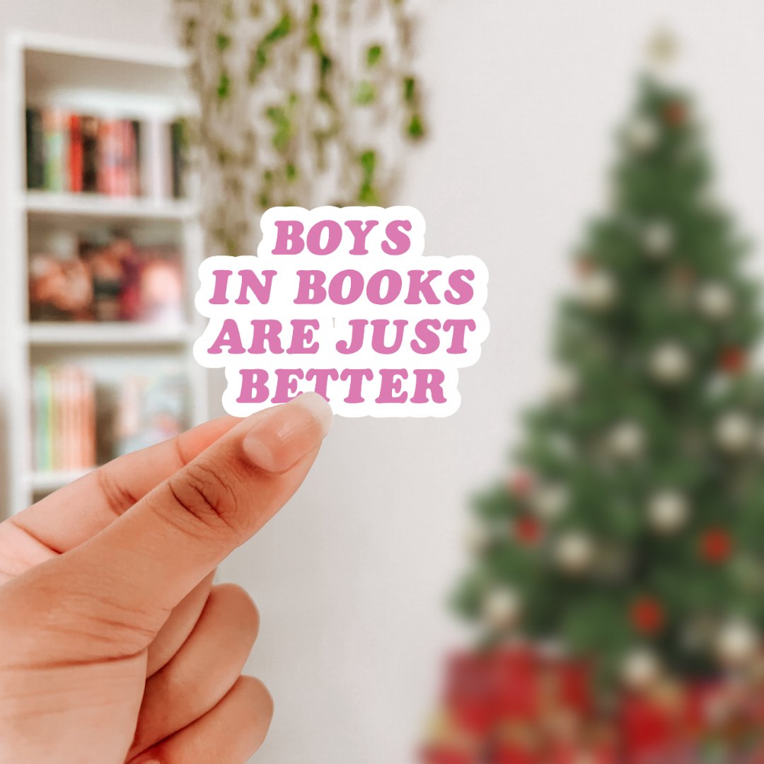 Boys in Books Are just Better Sticker - Awfullynerdy.co
