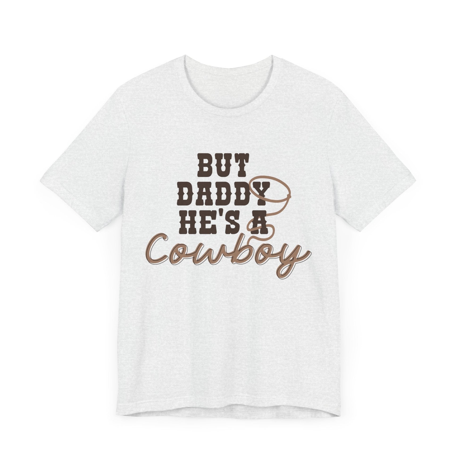 But Daddy He’s a Cowboy Shirt – Bella + Canvas Western Graphic Tee, Country Girl Shirt, Cowboy Romance Aesthetic, Bookish Romance Cowgirl Tee - Awfullynerdy.co