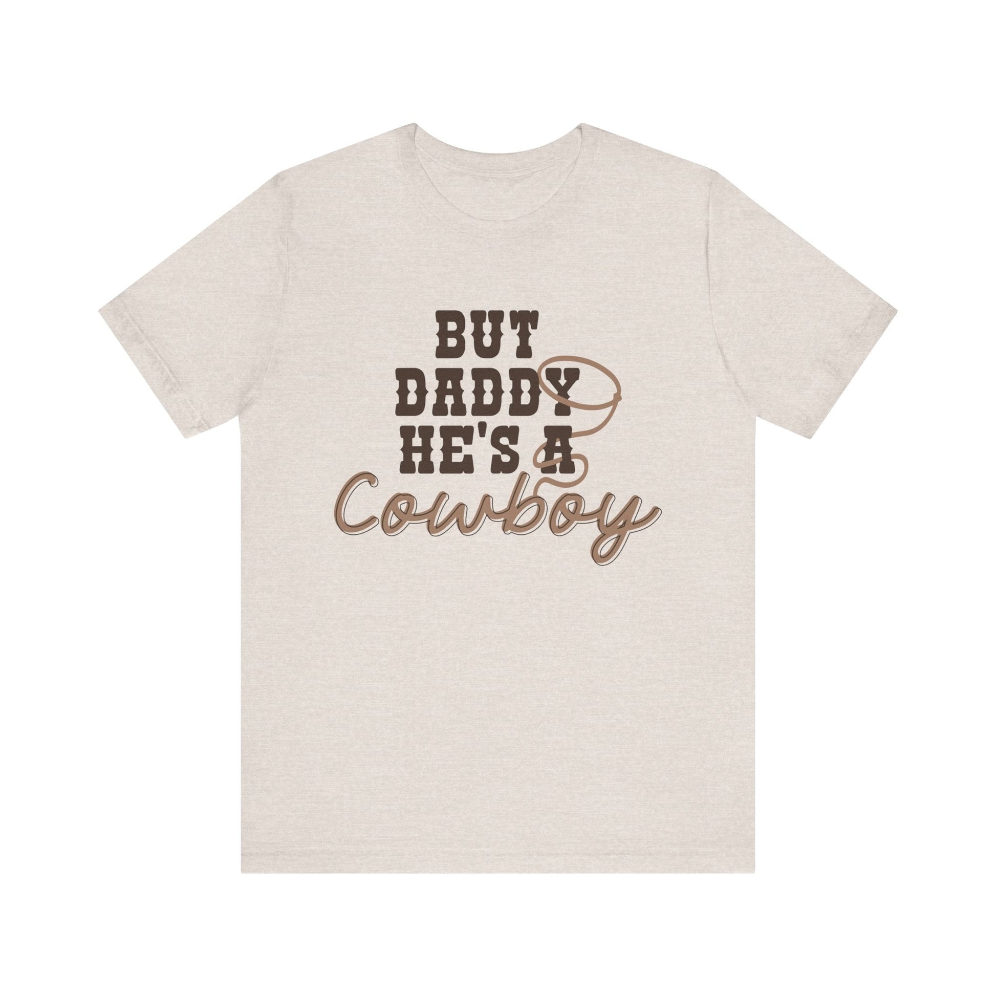 But Daddy He’s a Cowboy Shirt – Bella + Canvas Western Graphic Tee, Country Girl Shirt, Cowboy Romance Aesthetic, Bookish Romance Cowgirl Tee - Awfullynerdy.co