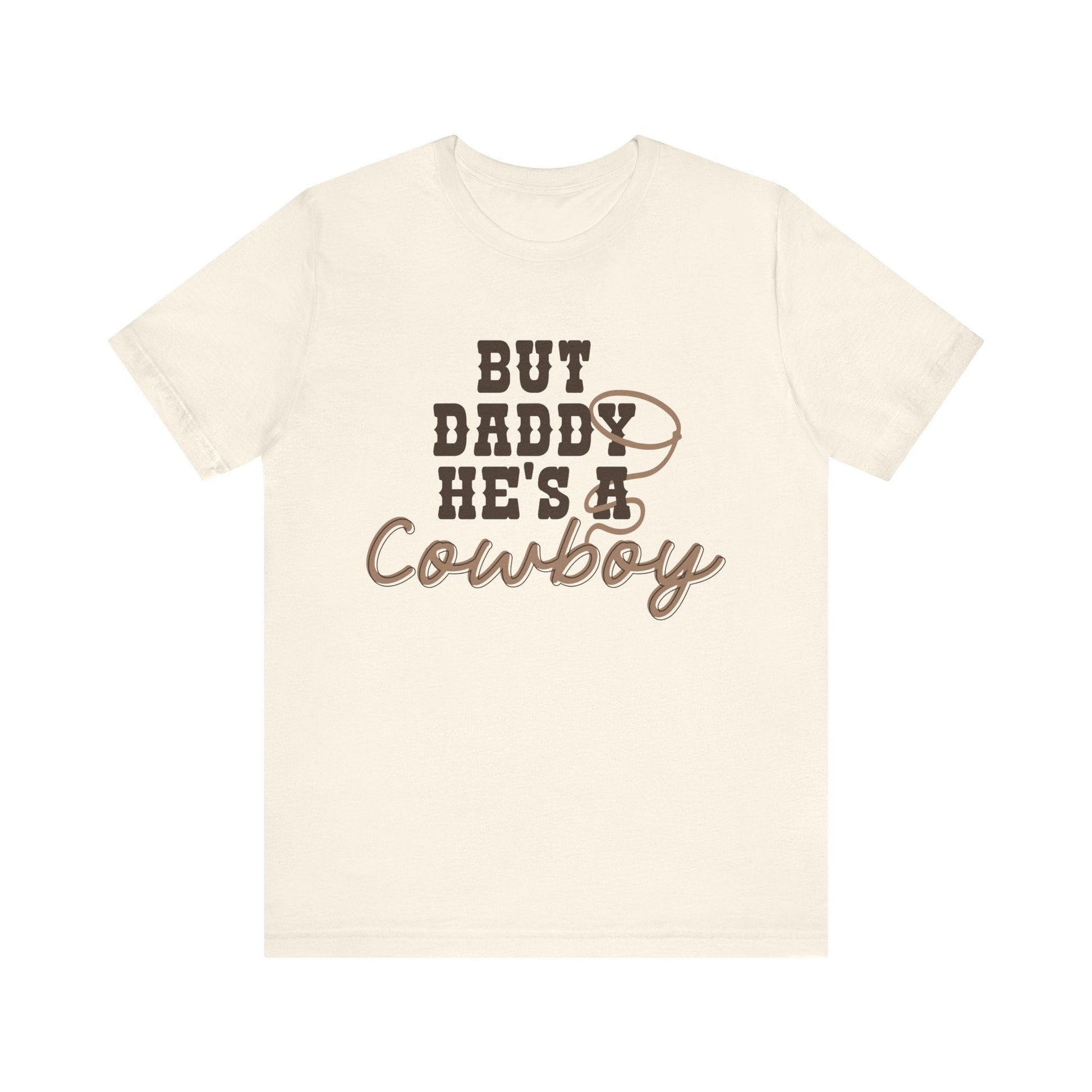 But Daddy He’s a Cowboy Shirt – Bella + Canvas Western Graphic Tee, Country Girl Shirt, Cowboy Romance Aesthetic, Bookish Romance Cowgirl Tee - Awfullynerdy.co