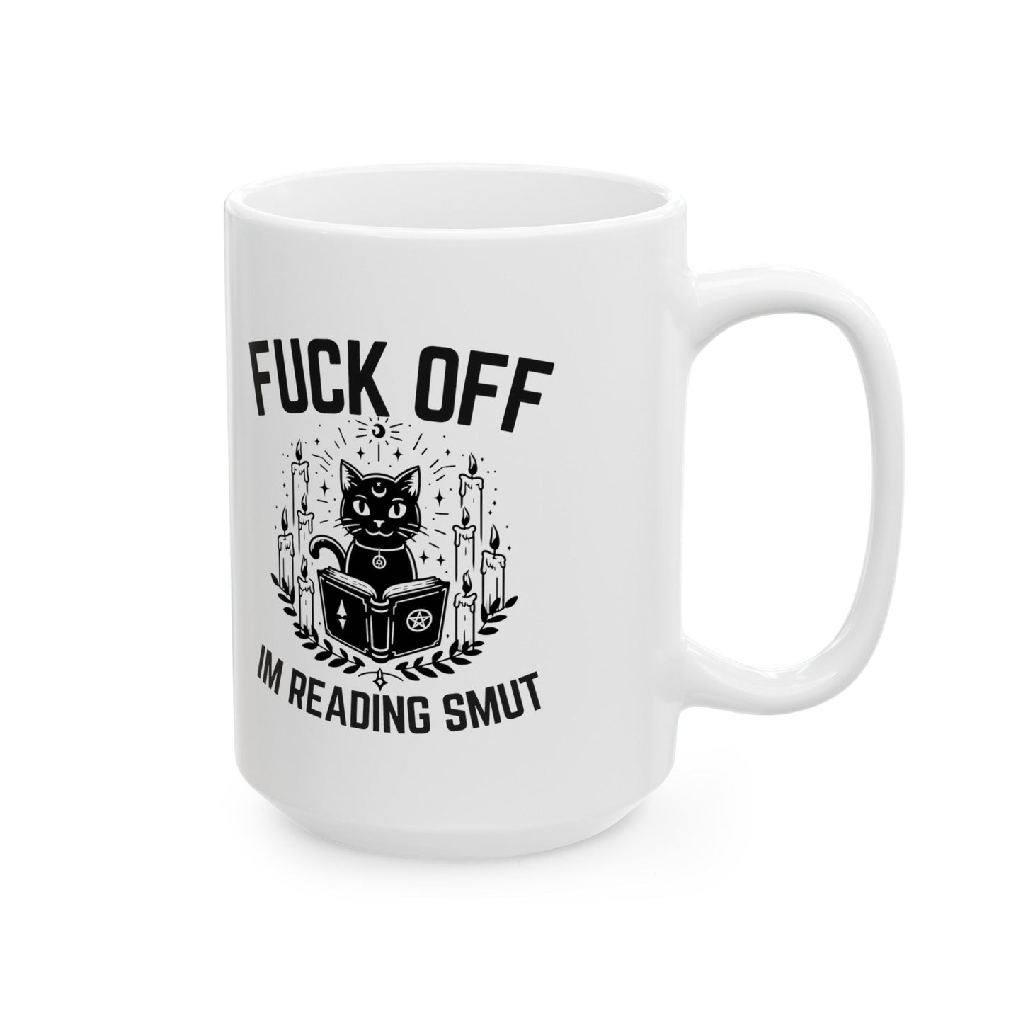 Fuck Off I'm Reading Smut Ceramic Mug, (11oz, 15oz) - Awfullynerdy.co