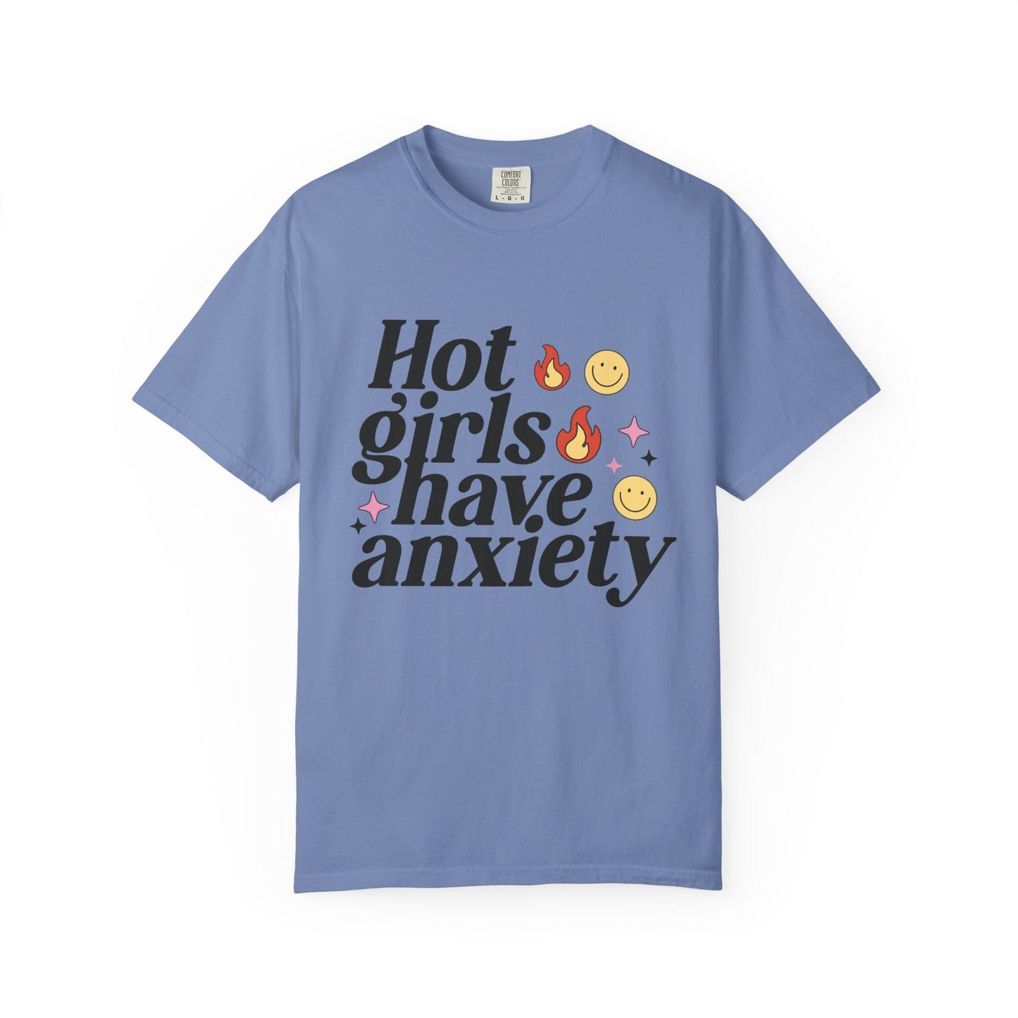 Graphic Tee - Hot Girls Have Anxiety - Awfullynerdy.co