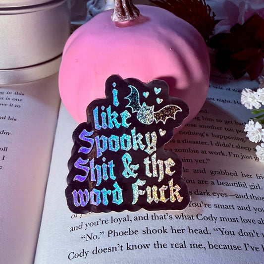 I Like Spooky Shit and the Word Fuck Crushed Glitter Sticker - Awfullynerdy.co