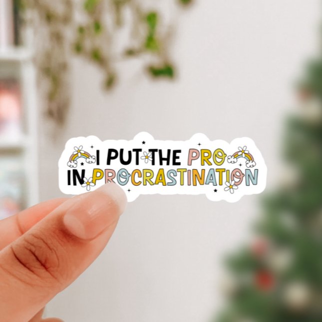 I Put the Pro in Procrastination Sticker - Awfullynerdy.co