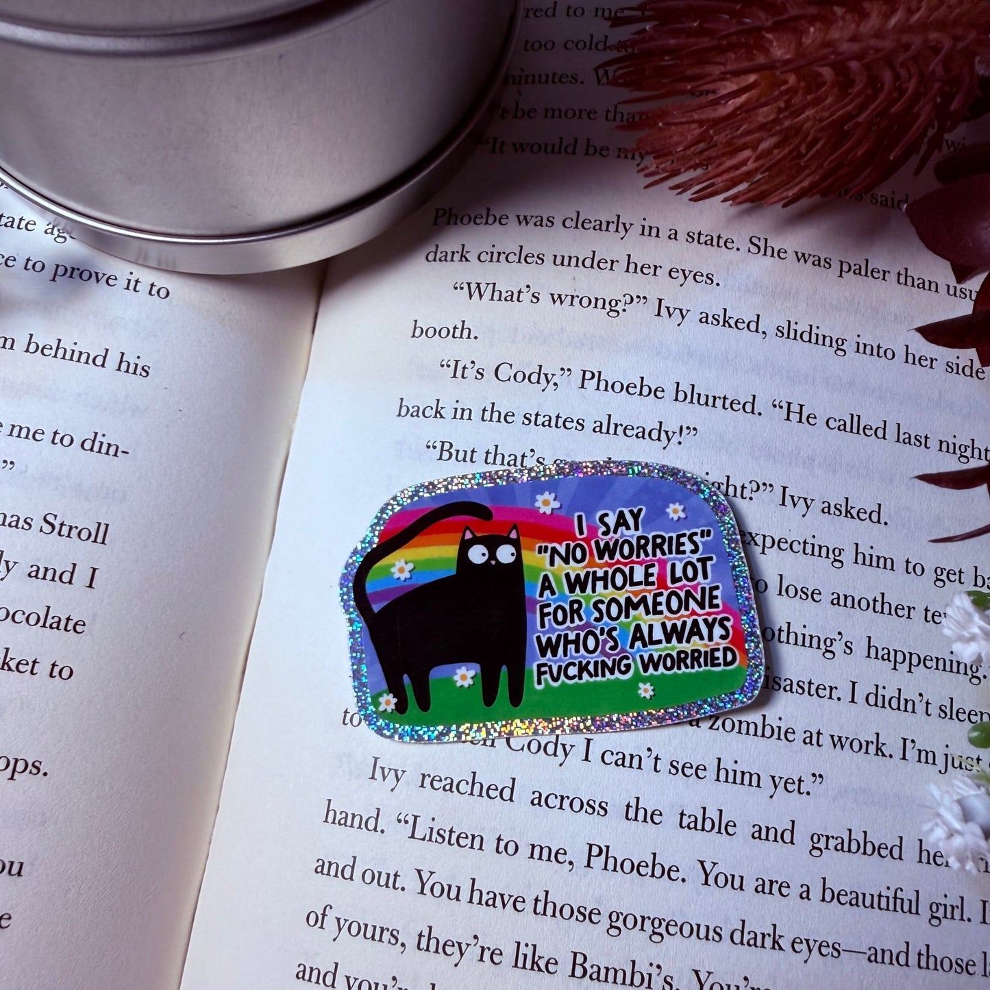 I Say No Worries A Whole Lot Cat Crushed Glitter Sticker - Awfullynerdy.co