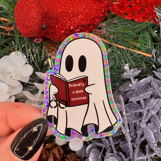Probably Reading a Dark Romance Ghost Glitter Sticker - Awfullynerdy.co