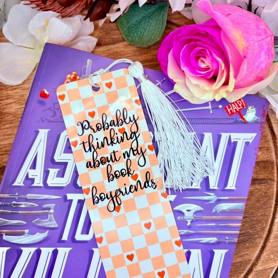 Probably Thinking About My Book Boyfriends Metal Bookmark - Awfullynerdy.co