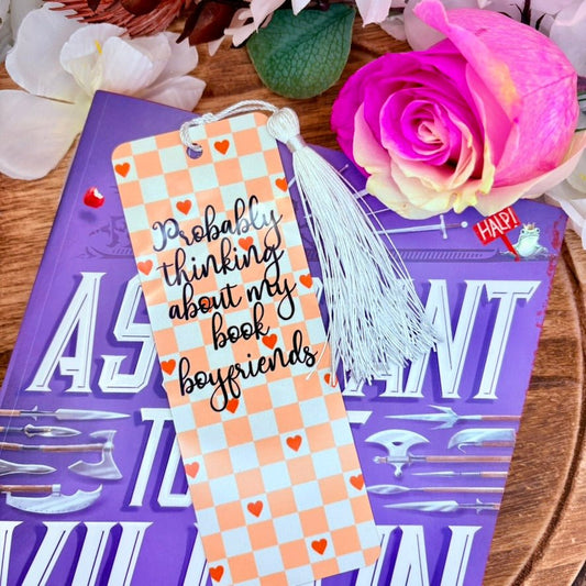 Probably Thinking About My Book Boyfriends Metal Bookmark - Awfullynerdy.co