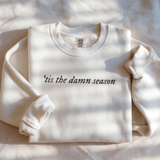 Seasonal Unisex Sweatshirt - Cozy Holiday Attire, Perfect Gift, Casual Wear, Year - Round Comfort, 'Tis The Damn Season - Awfullynerdy.co