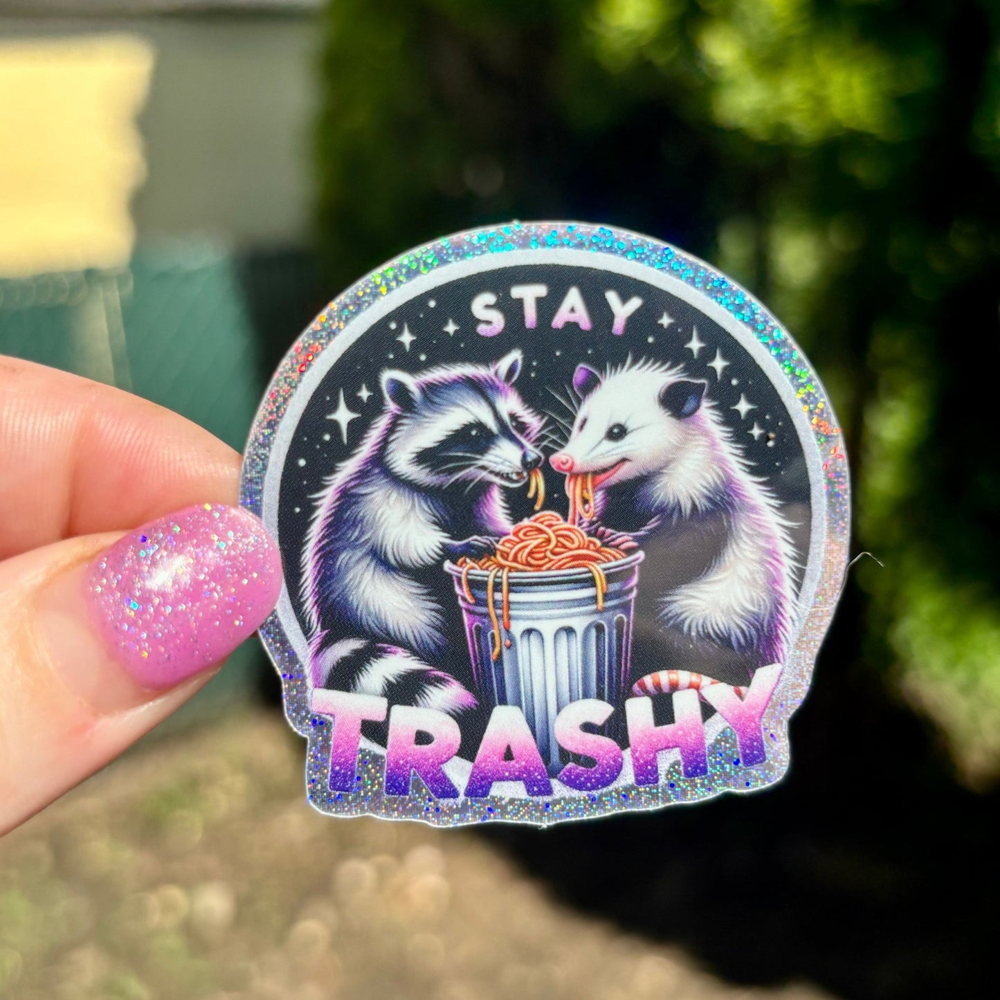 Stay Trashy Glitter Sticker - Awfullynerdy.co