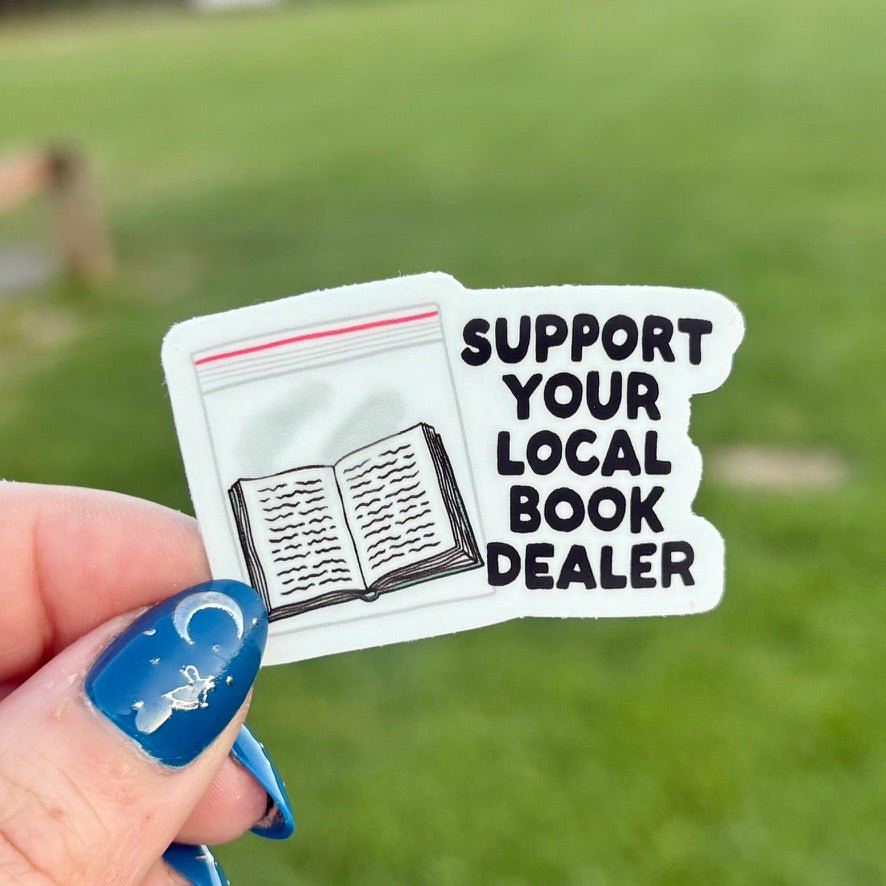 Support Your Local Book Dealer Sticker - Awfullynerdy.co