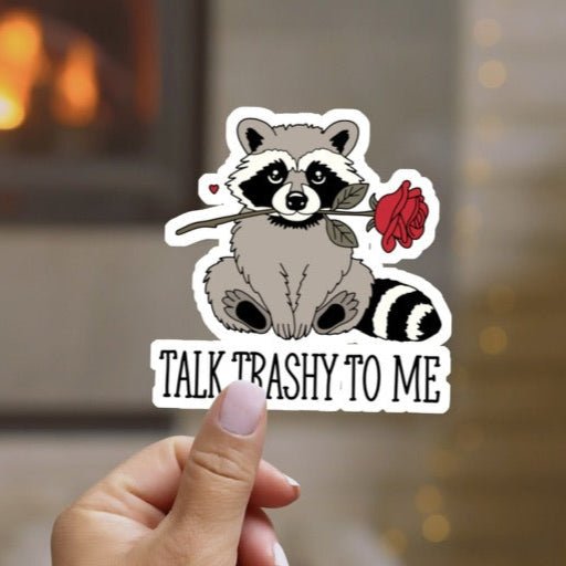 Talk Trashy to Me Sticker - Awfullynerdy.co