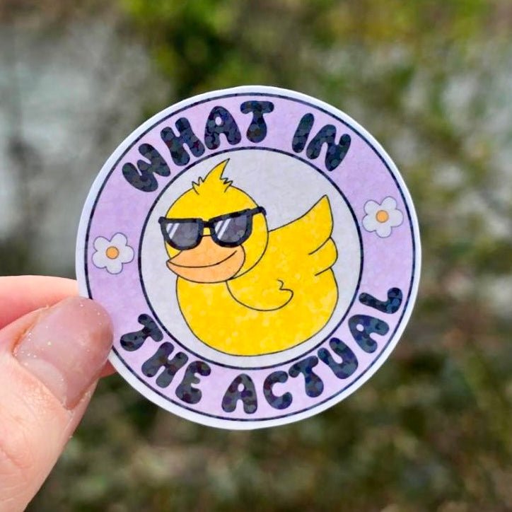 What in the Actual Duck Sticker - Awfullynerdy.co
