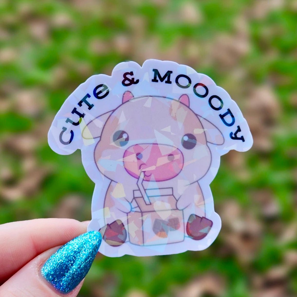 Cute and Mooody Sticker - Awfullynerdy.co