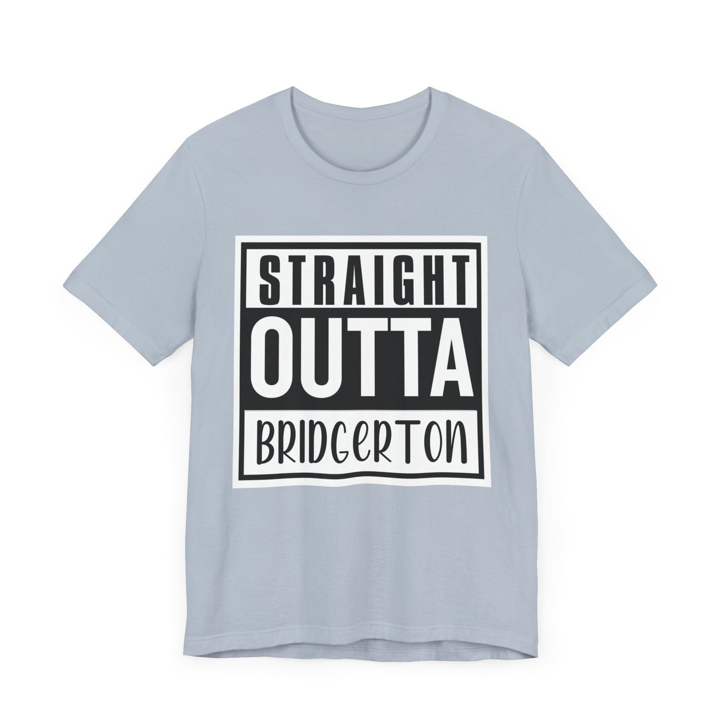 Straight Outta Bridgerton Unisex Jersey Short Sleeve Tee