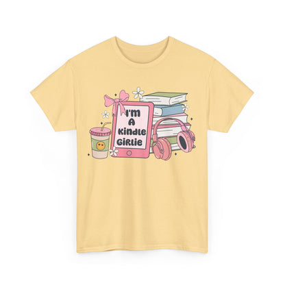 I'm a Kindle Girlie Gildan Unisex Heavy Cotton Tee