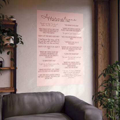 Sarah J Maas Inspired Affirmations Matte Vertical Poster - NO FRAME