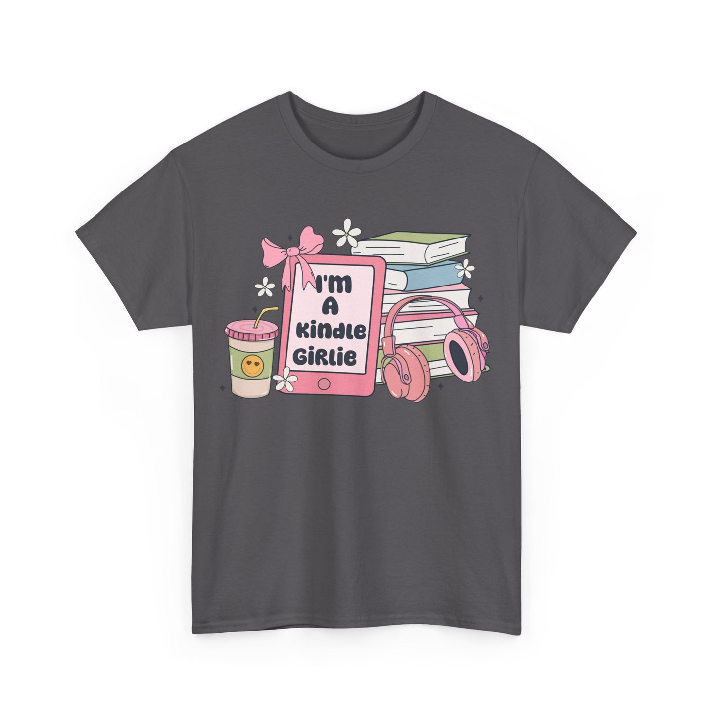 I'm a Kindle Girlie Gildan Unisex Heavy Cotton Tee