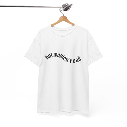 Women Read Tee — "Hot Women Read" Minimalist Graphic T-Shirt