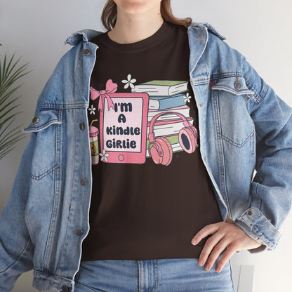 I'm a Kindle Girlie Gildan Unisex Heavy Cotton Tee