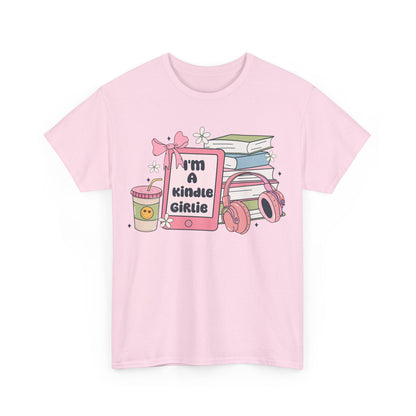 I'm a Kindle Girlie Gildan Unisex Heavy Cotton Tee