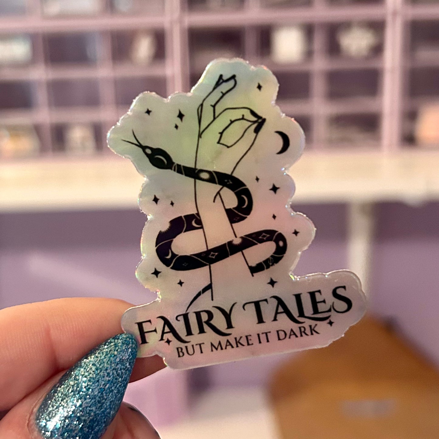 I Still Read Fairytales, but Make It Darker Smut Holographic 2-inch Sticker