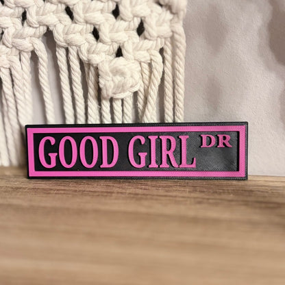 3d Printed Shelf Sign - Good Girl DR
