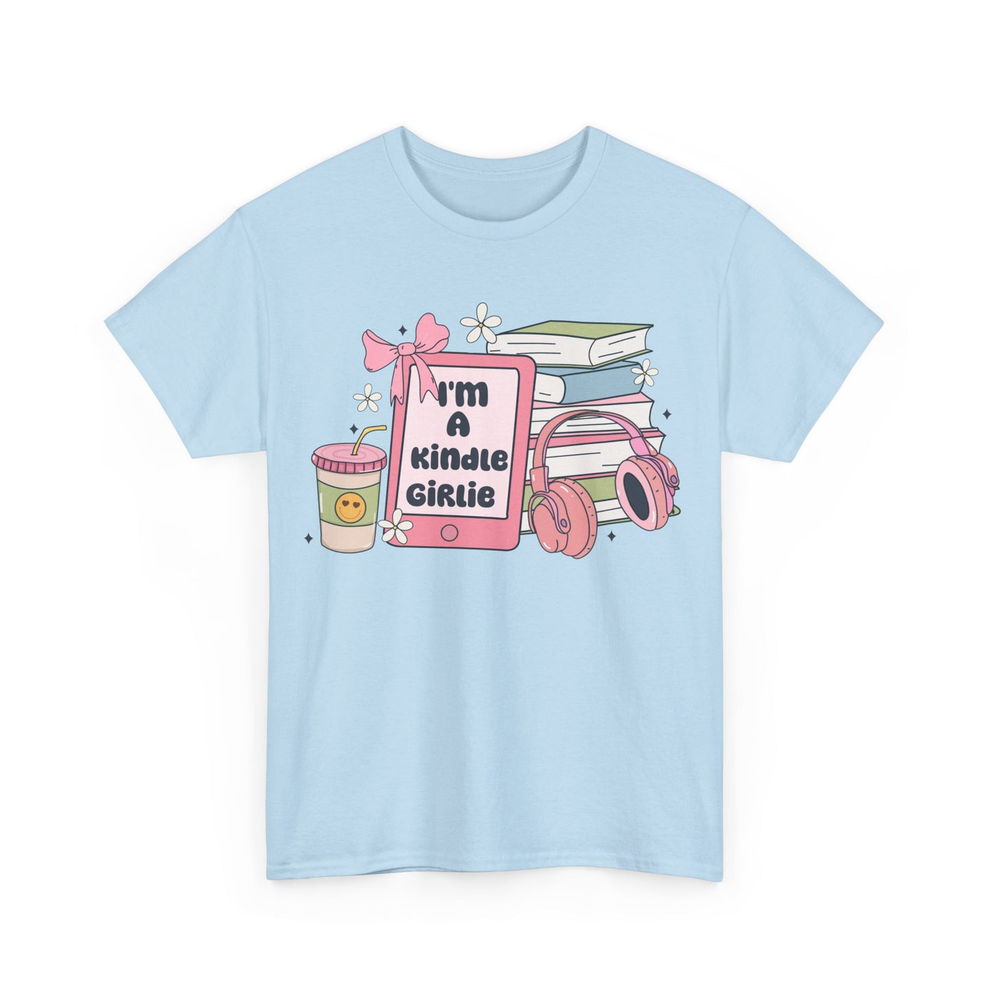 I'm a Kindle Girlie Gildan Unisex Heavy Cotton Tee