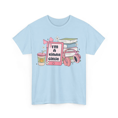 I'm a Kindle Girlie Gildan Unisex Heavy Cotton Tee