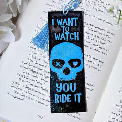 3d Printed I Want to Watch You Ride It Sparkle Bookmark - Awfullynerdy.co