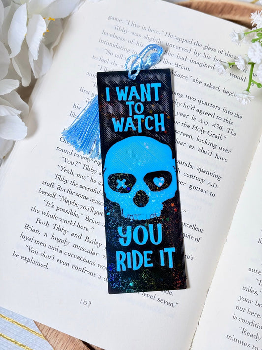 3d Printed I Want to Watch You Ride It Sparkle Bookmark - Awfullynerdy.co
