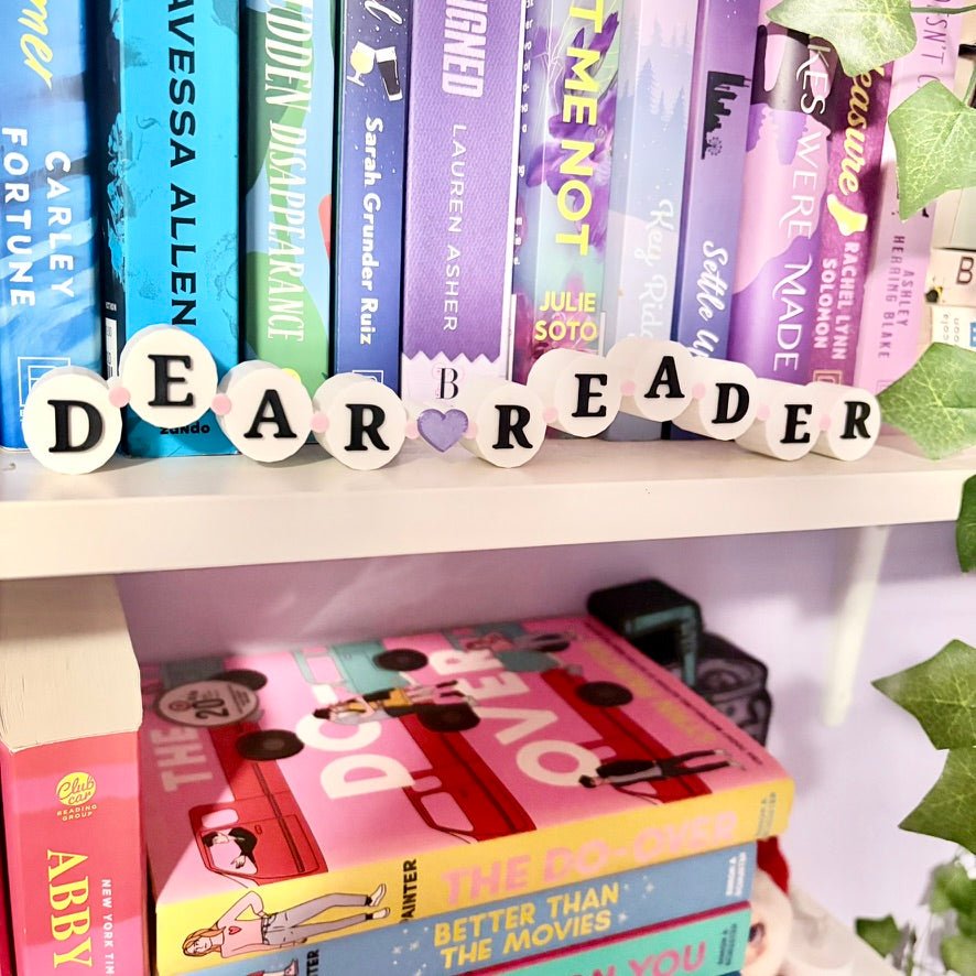 3d Printed Shelf Friendship Bracelet Sign - "Dear Reader" - Awfullynerdy.co