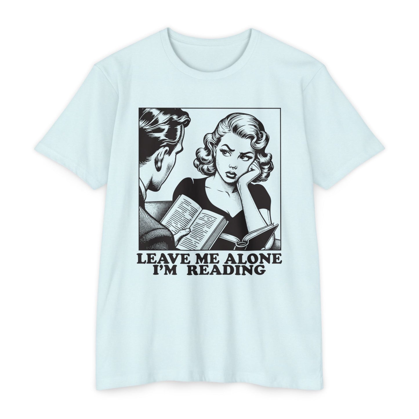 Leave Me Alone I'm Reading T‑Shirt