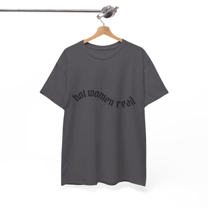 Women Read Tee — "Hot Women Read" Minimalist Graphic T-Shirt