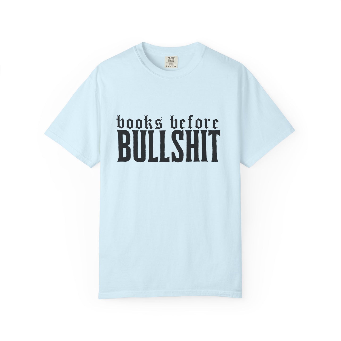 Books Before Bullshit T-Shirt