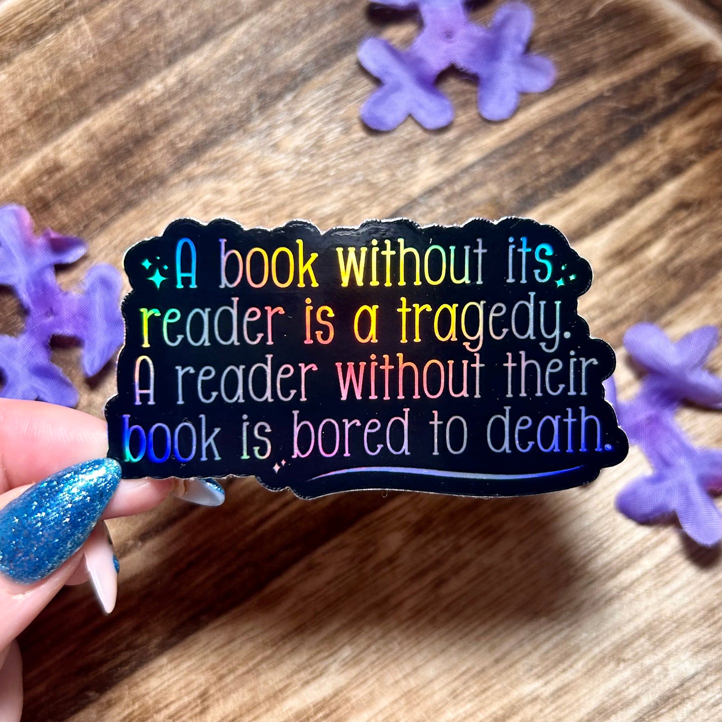 A Book Without a Reader is a Tragedy Holographic Sticker