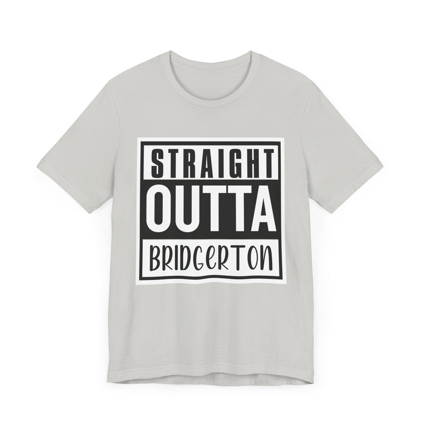 Straight Outta Bridgerton Unisex Jersey Short Sleeve Tee