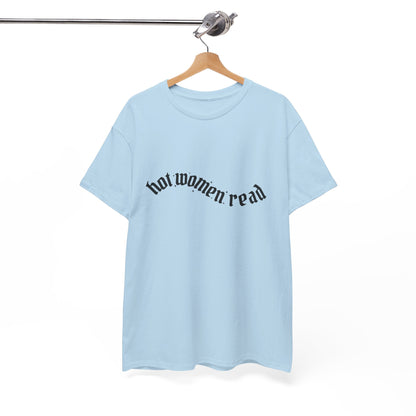 Women Read Tee — "Hot Women Read" Minimalist Graphic T-Shirt