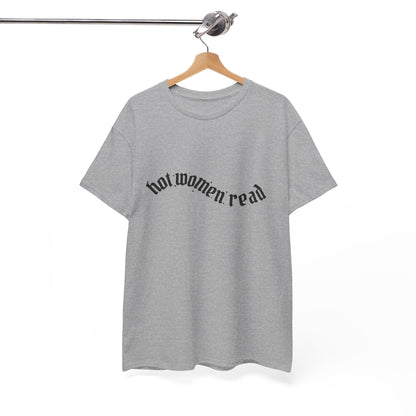 Women Read Tee — "Hot Women Read" Minimalist Graphic T-Shirt
