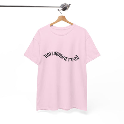 Women Read Tee — "Hot Women Read" Minimalist Graphic T-Shirt