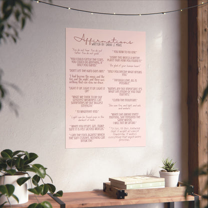Sarah J Maas Inspired Affirmations Matte Vertical Poster - NO FRAME