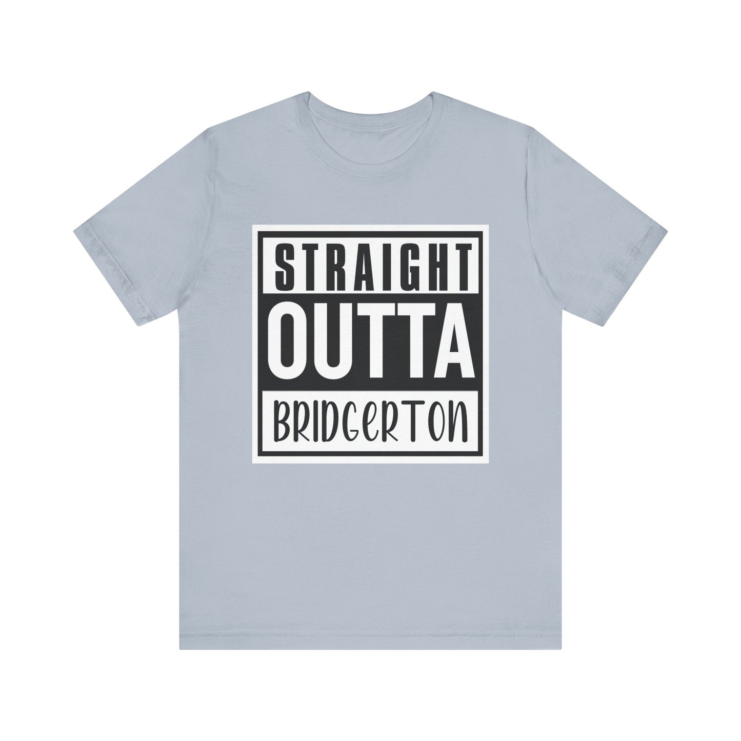 Straight Outta Bridgerton Unisex Jersey Short Sleeve Tee