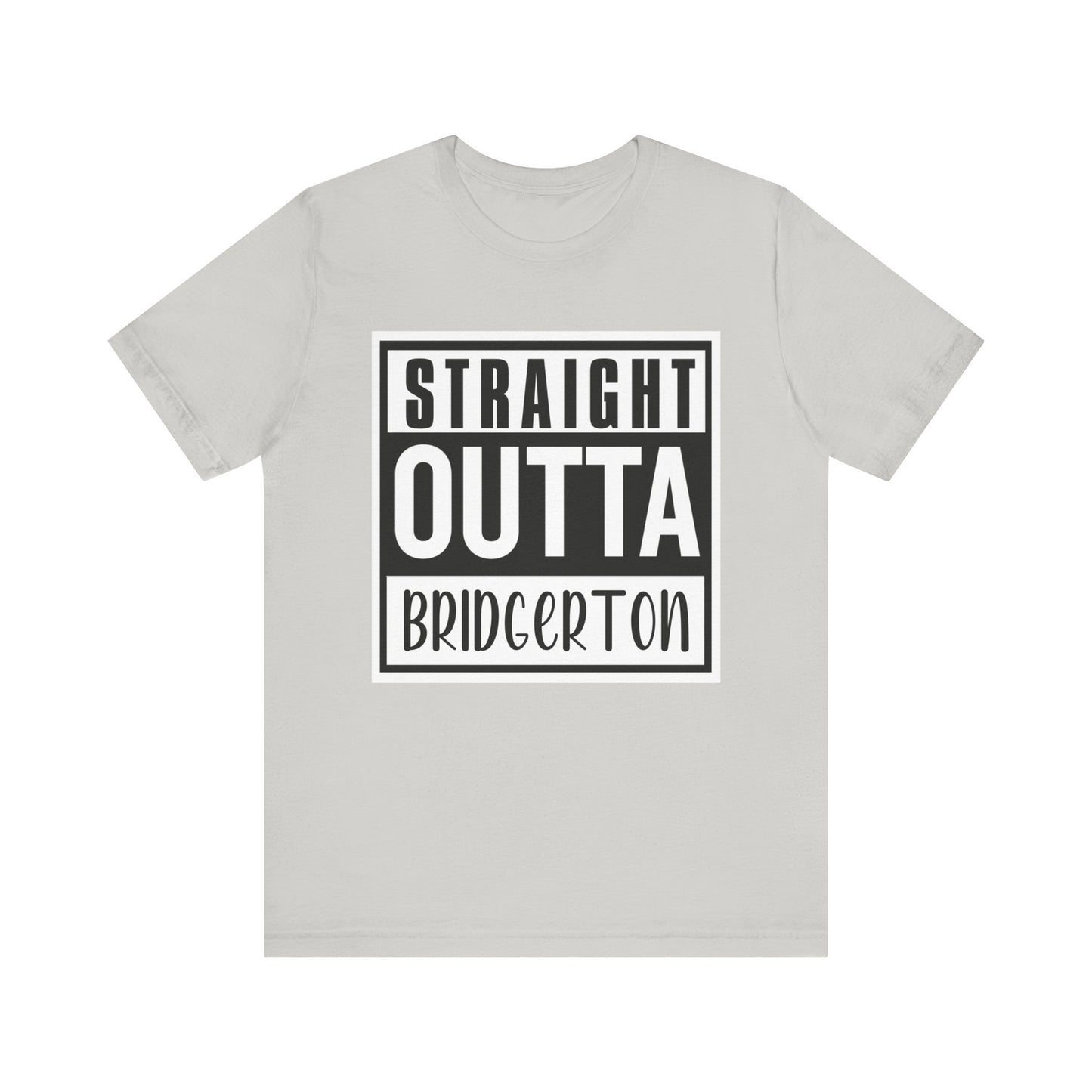 Straight Outta Bridgerton Unisex Jersey Short Sleeve Tee